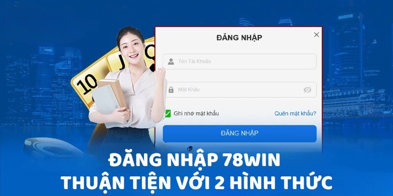 huong-dan-dang-nhap-78win-chi-tiet-nhat